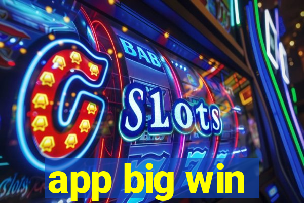 app big win